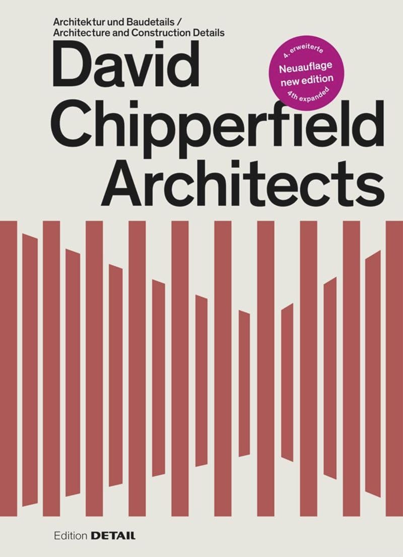 David Chipperfield Architects: Architektur und Baudetails / Architecture and Construction Details Architecture