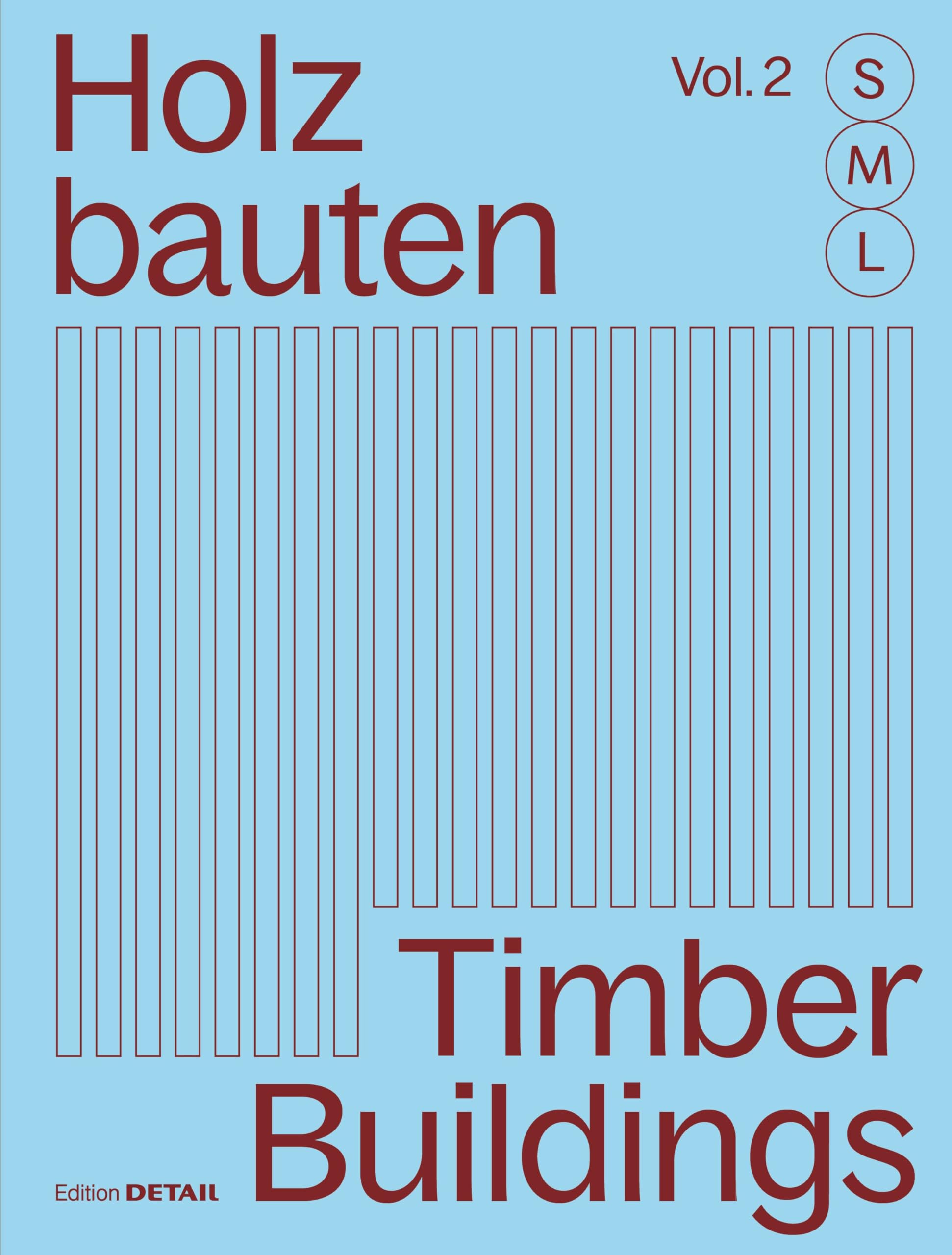 Holzbauten S, M, L / Timber Buildings S, M, L (Vol. 2) Business & Technology