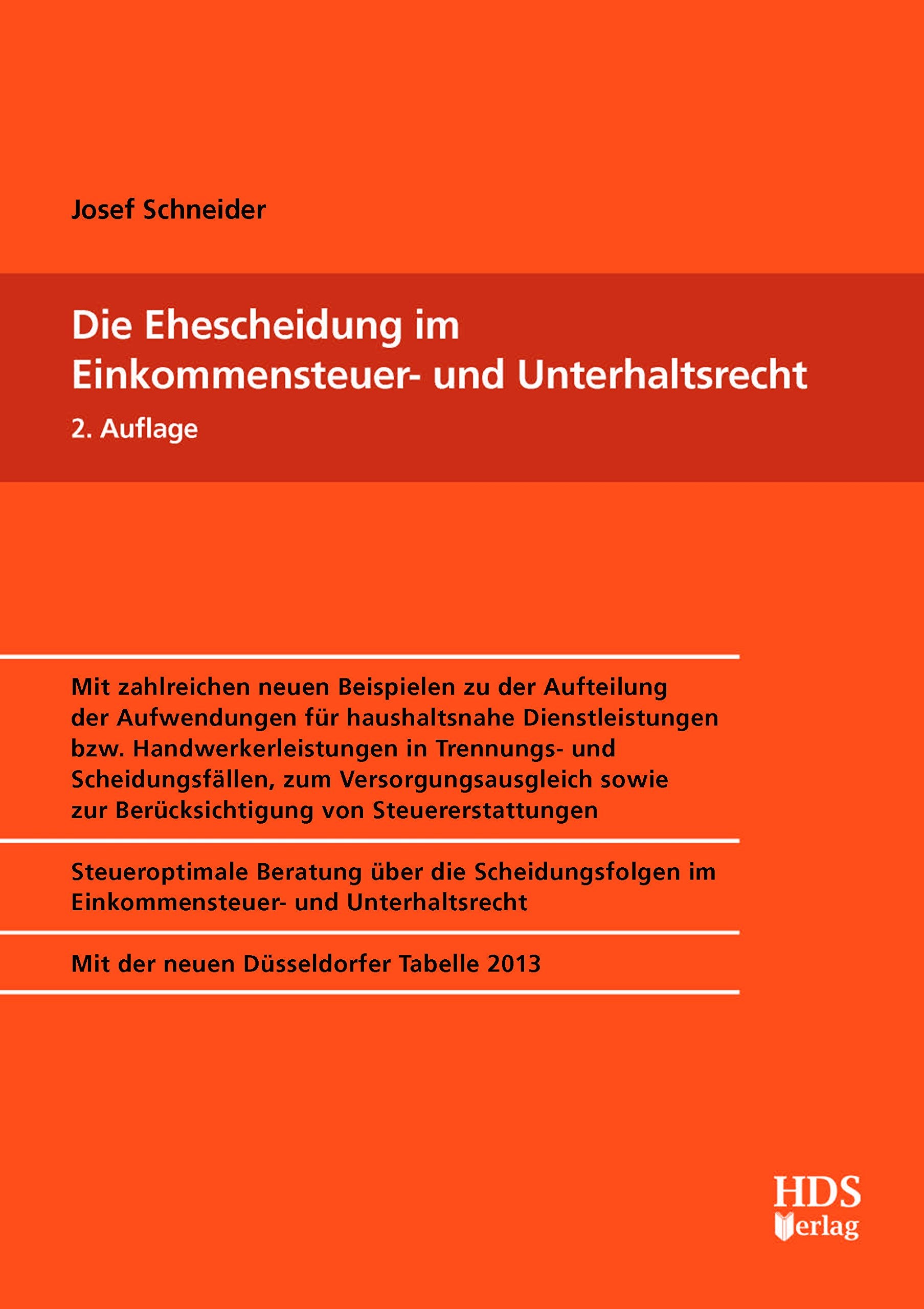 Die Ehescheidung im Einkommensteuer- und Unterhaltsrecht: Mit den Änderungen des Unterhaltsrechts, des Zugewinnausgleichs- und Vormundschaftsrechts, ... . . .. Mit der neuen Düsseldorfer Tabelle Law