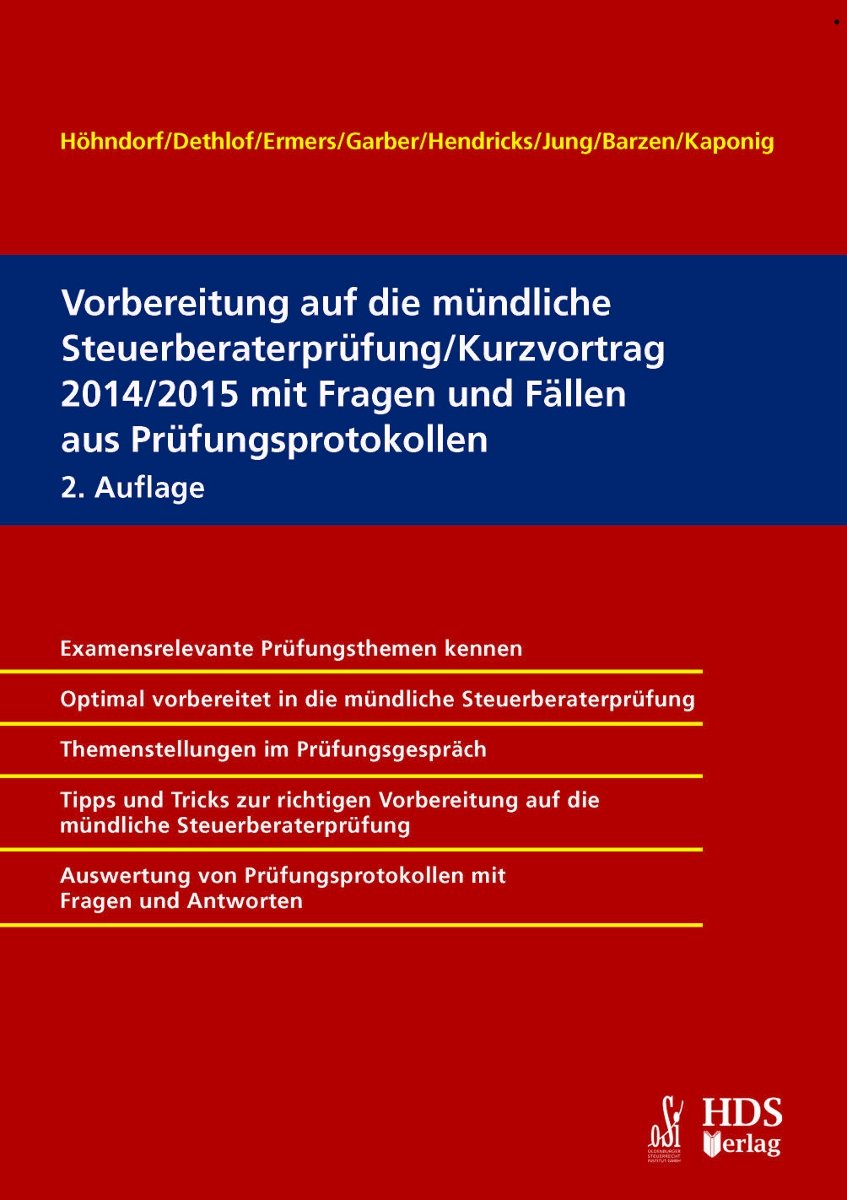 Vorbereitung auf die mündliche Steuerberaterprüfung/Kurzvortrag 2014/2015 mit Fragen und Fällen aus Prüfungsprotokollen Law