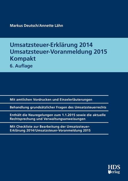 Umsatzsteuer-Erklärung 2014/Umsatzsteuer-Voranmeldung 2015 Kompakt Law