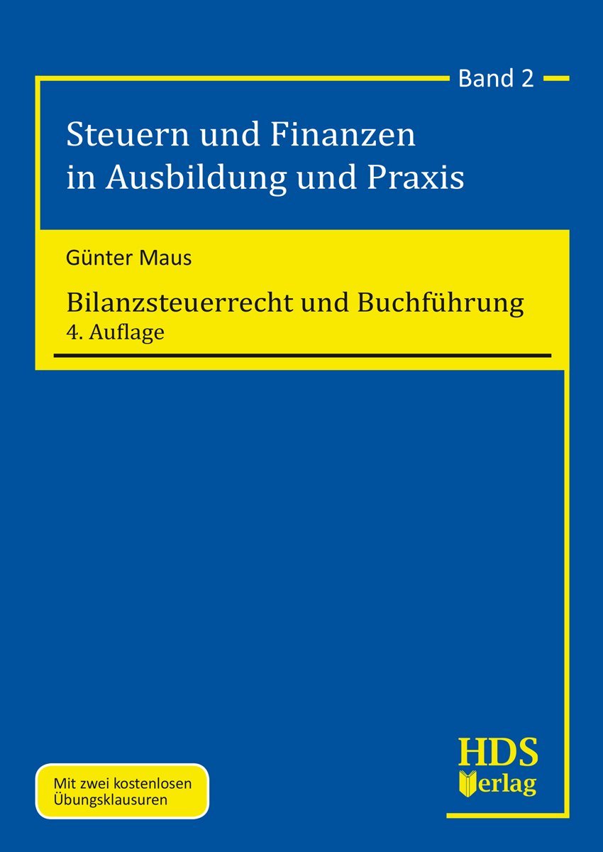 Steuern und Finanzen in Ausbildung und Praxis / Bilanzsteuerrecht und Buchführung Law
