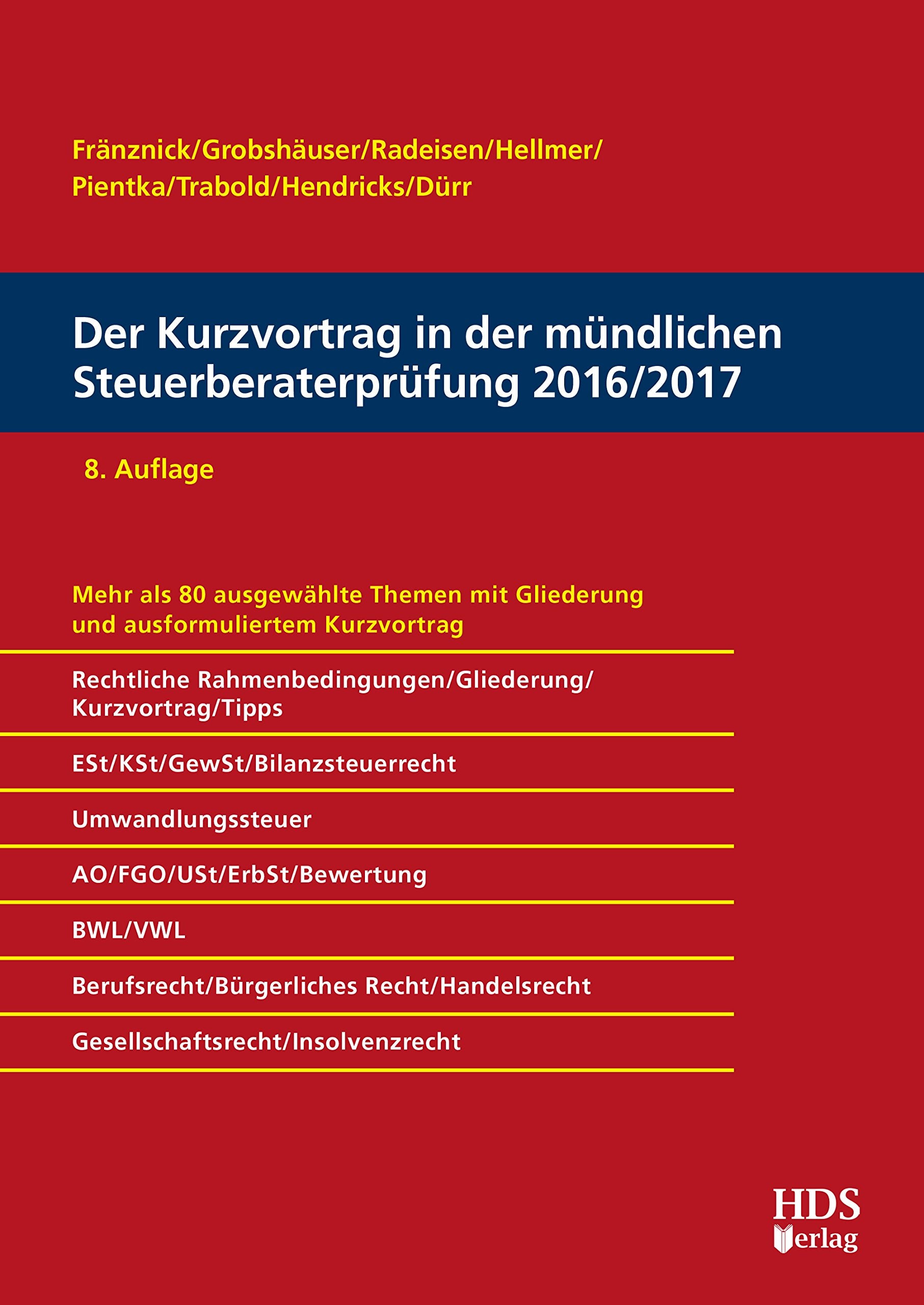 Der Kurzvortrag in der mündlichen Steuerberaterprüfung 2016/2017 Law