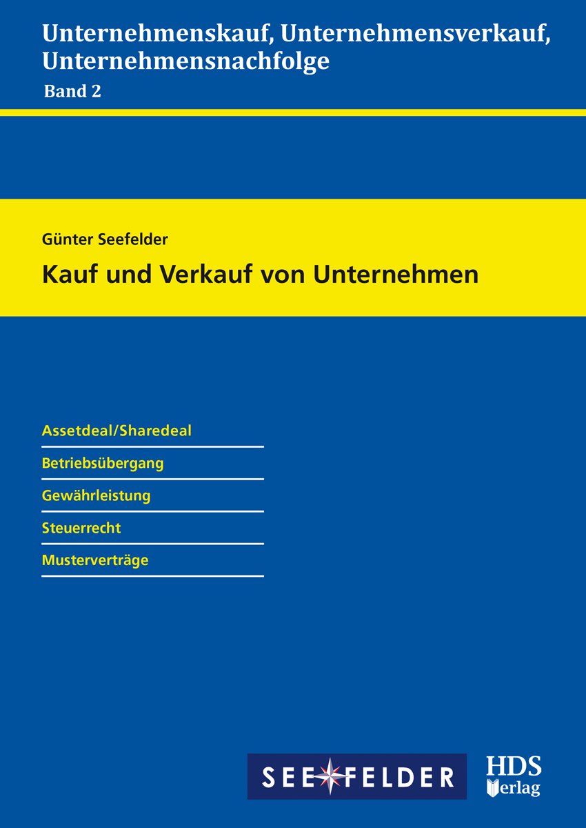 Unternehmenskauf, Unternehmensverkauf, Unternehmensnachfolge/Kauf und Verkauf von Unternehmen: Unternehmenskauf, Unternehmensverkauf, Unternehmensnachfolge Band 2 Law