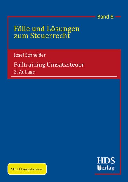 Fälle und Lösungen zum Steuerrecht / Falltraining Umsatzsteuer Law