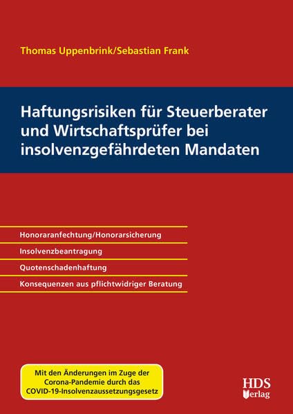Haftungsrisiken für Steuerberater und Wirtschaftsprüfer bei insolvenzgefährdeten Mandaten Law