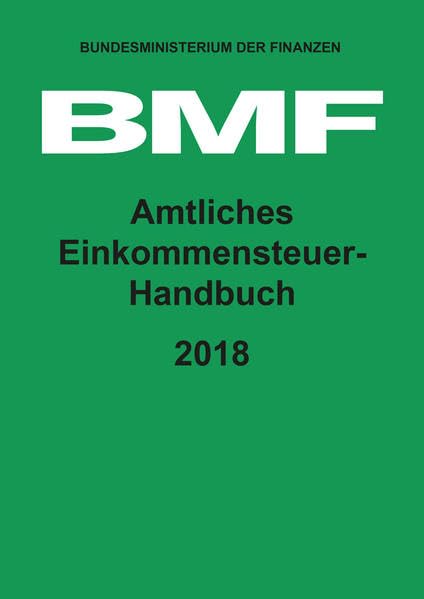 Amtliches Einkommensteuer-Handbuch 2018 Law