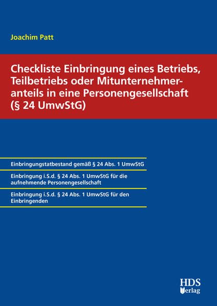 Checkliste Einbringung eines Betriebs, Teilbetriebs oder Mitunternehmeranteils in eine Personengesellschaft (§ 24 UmwStG) Law