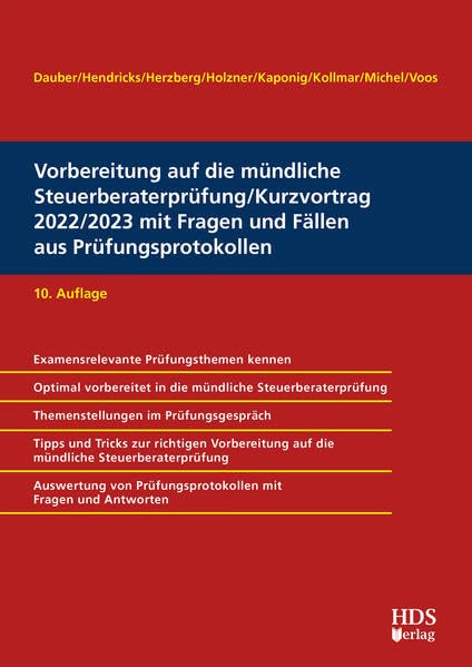 Vorbereitung auf die mündliche Steuerberaterprüfung/Kurzvortrag 2022/2023 mit Fragen und Fällen aus Prüfungsprotokollen Law
