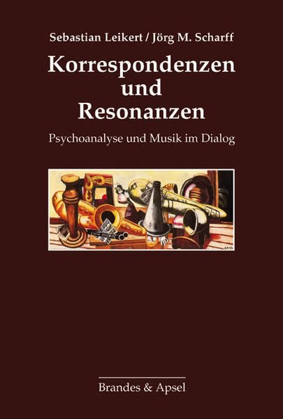 Korrespondenzen und Resonanzen: Psychoanalyse und Musik im Dialog Arts & Music