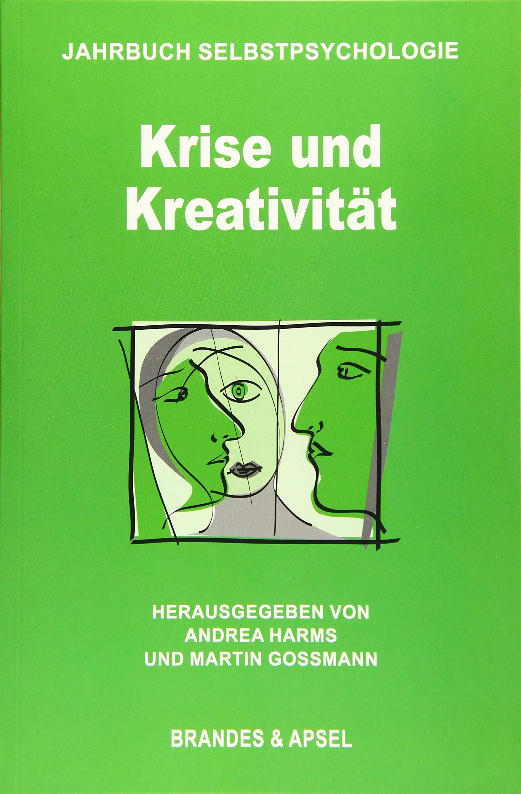 Krise und Kreativität (Jahrbuch Selbstpsychologie) Medicine