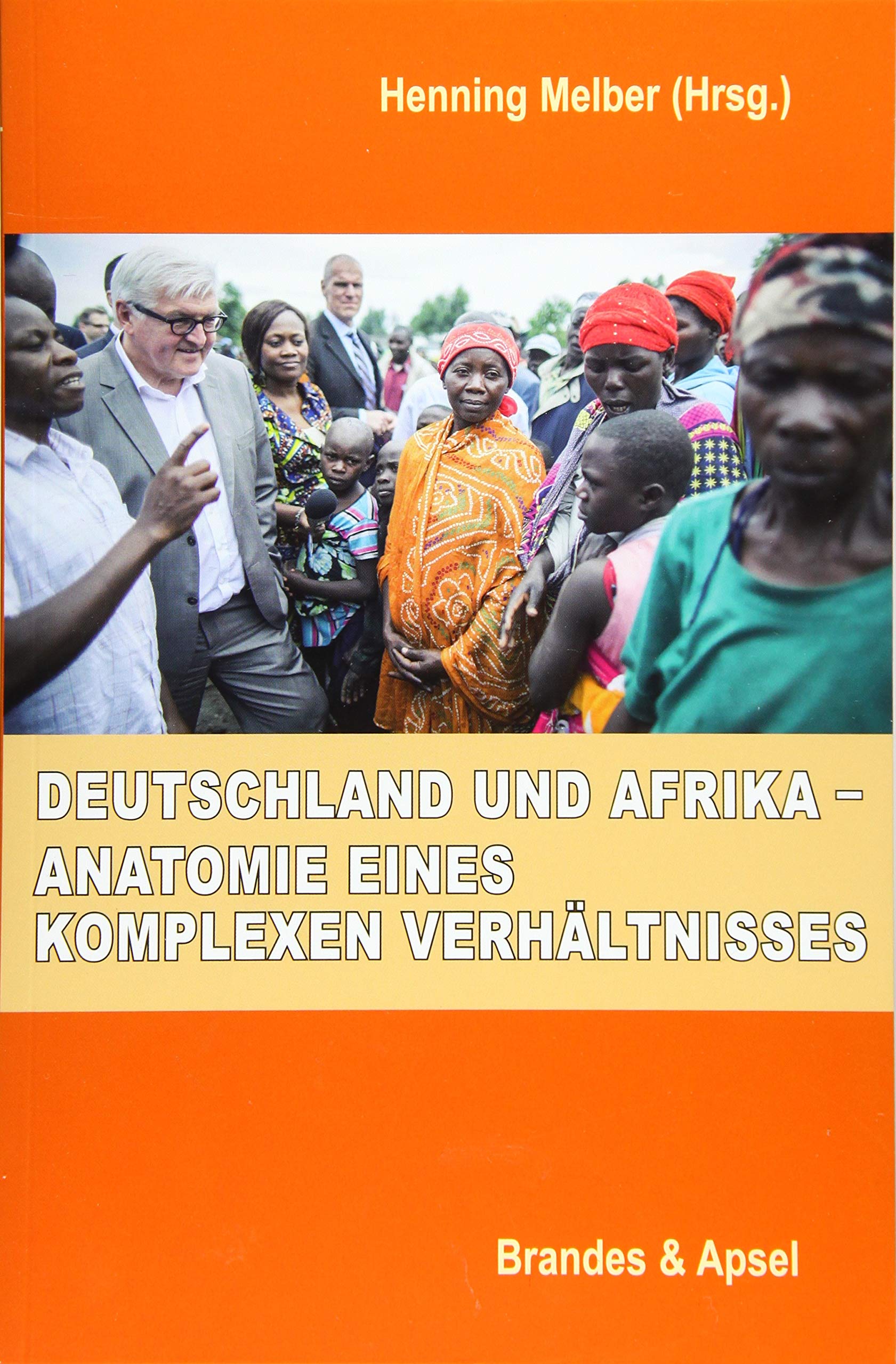 Deutschland und Afrika - Anatomie eines komplexen Verhältnisses Law