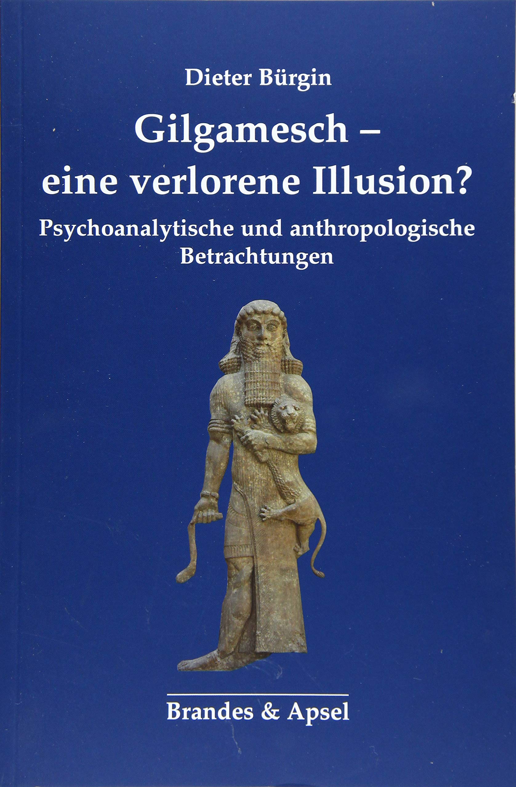 Product Image: Gilgamesch – eine verlorene Illusion?