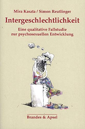 Intergeschlechtlichkeit: Eine qualitative Fallstudie zur psychosexuellen Entwicklung Law
