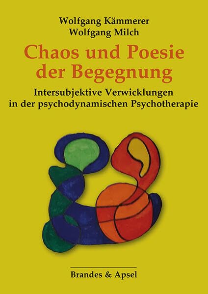 Chaos und Poesie der Begegnung Psychology