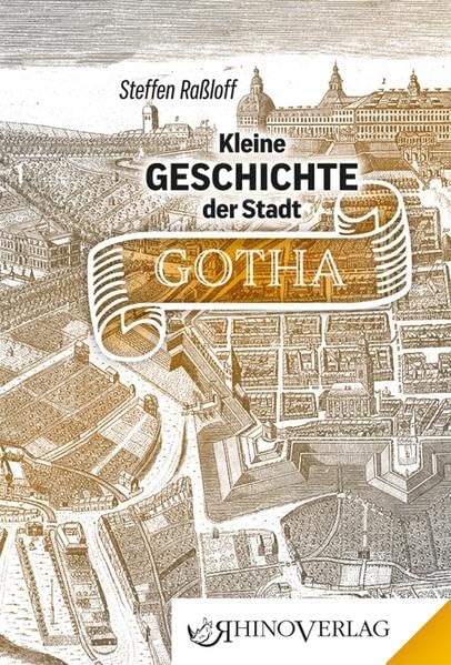 Kleine Geschichte der Stadt Gotha Film, Art & Culture