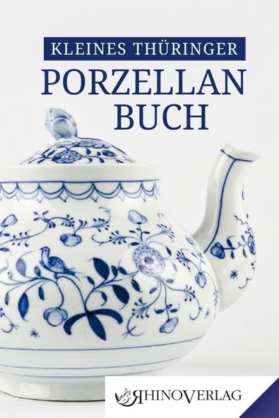 Kleines Thüringer Porzellanbuch Film, Art & Culture