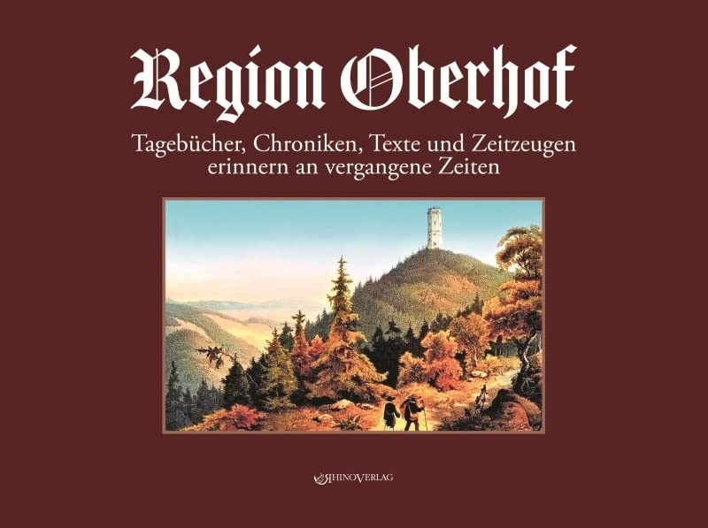 Region Oberhof: Tagebücher, Chroniken, Texte und Zeitzeugen erinnern an vergangene Zeiten Business, Finance & Career