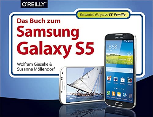 Das Buch zum Samsung Galaxy S5: Behandelt die ganze S5-Familie Computer Science