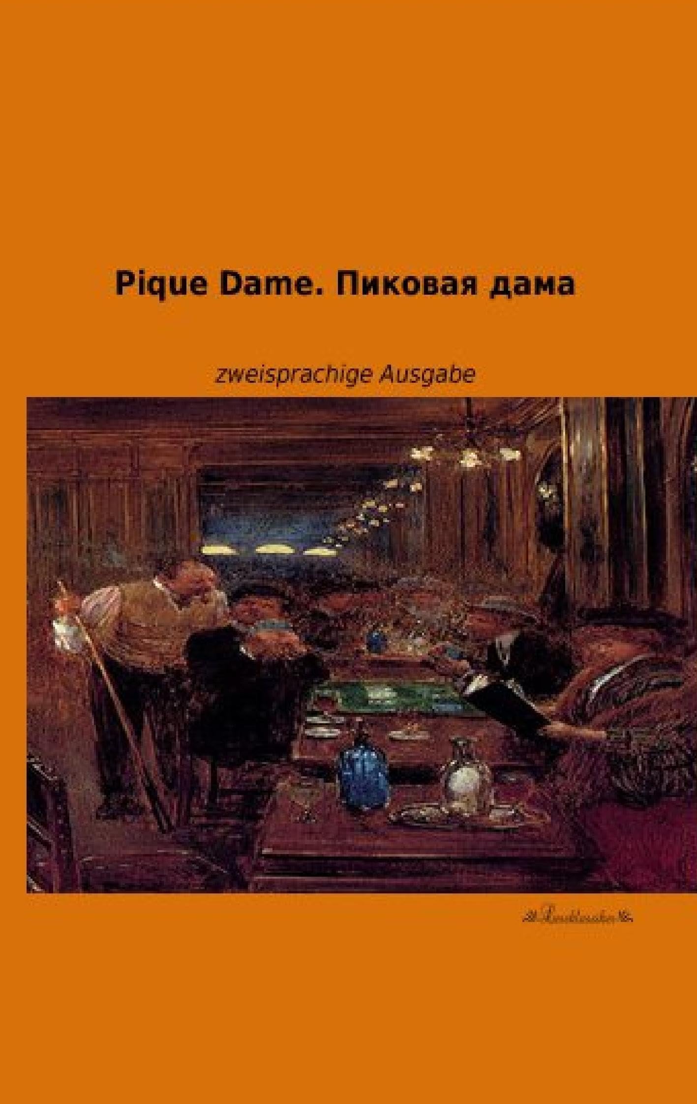 Pique Dame.: zweisprachige Ausgabe: Zweisprachige Ausgabe Russisch/Deutsch International