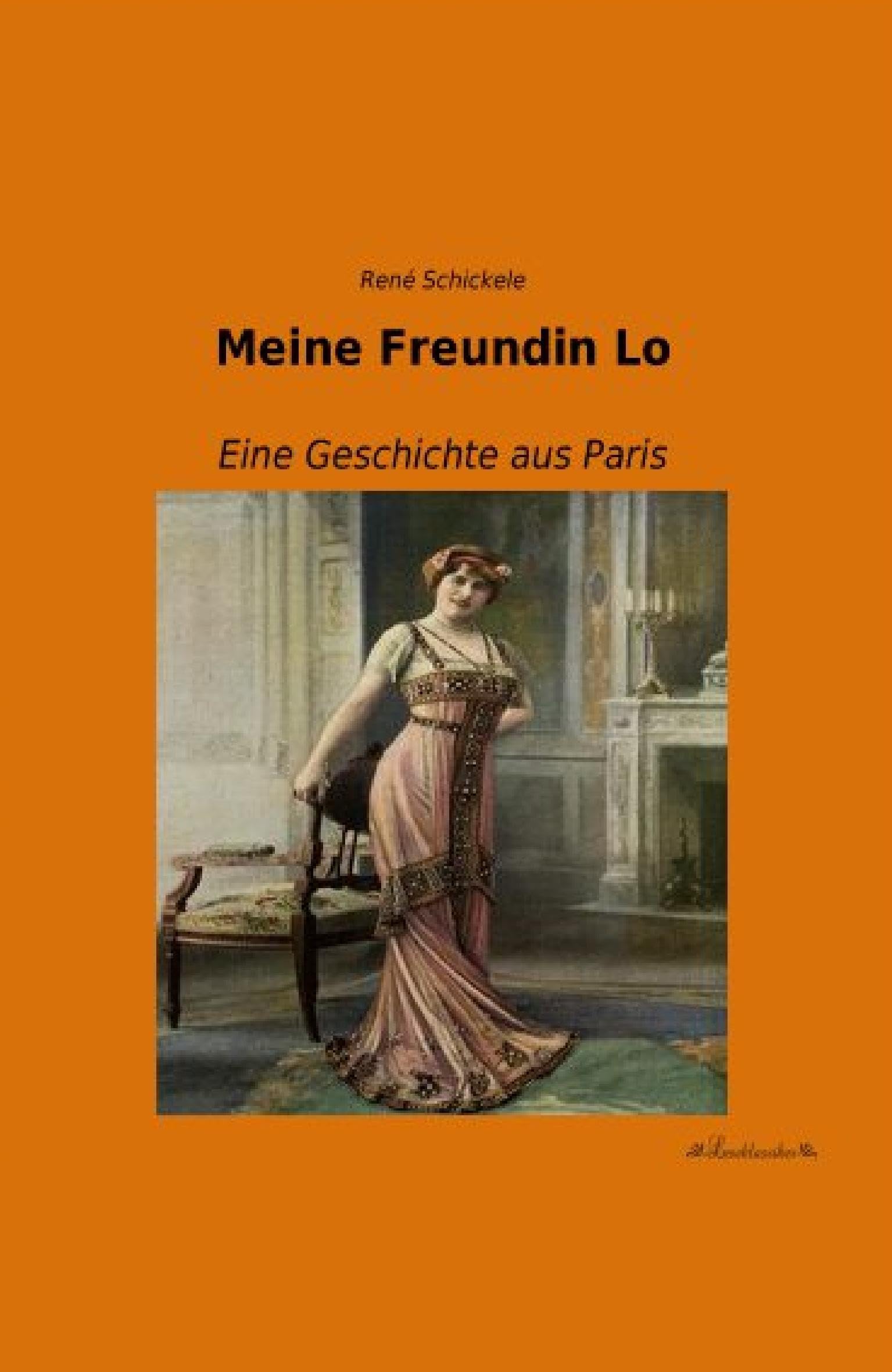 Meine Freundin Lo: Eine Geschichte aus Paris Classics