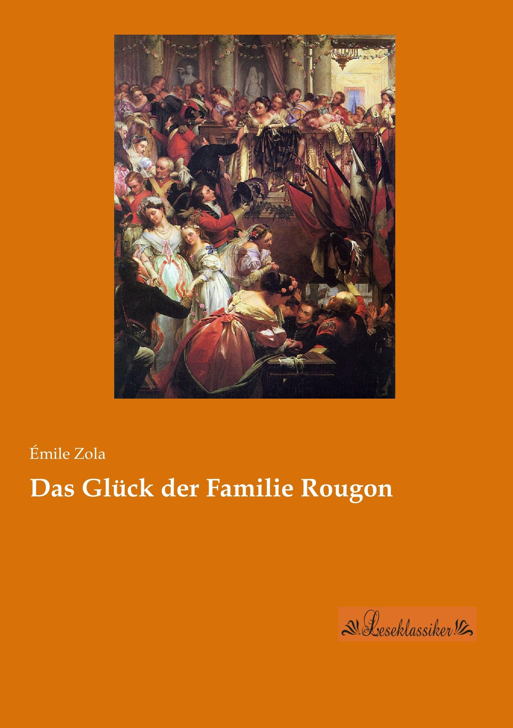 Das Glück der Familie Rougon Classics
