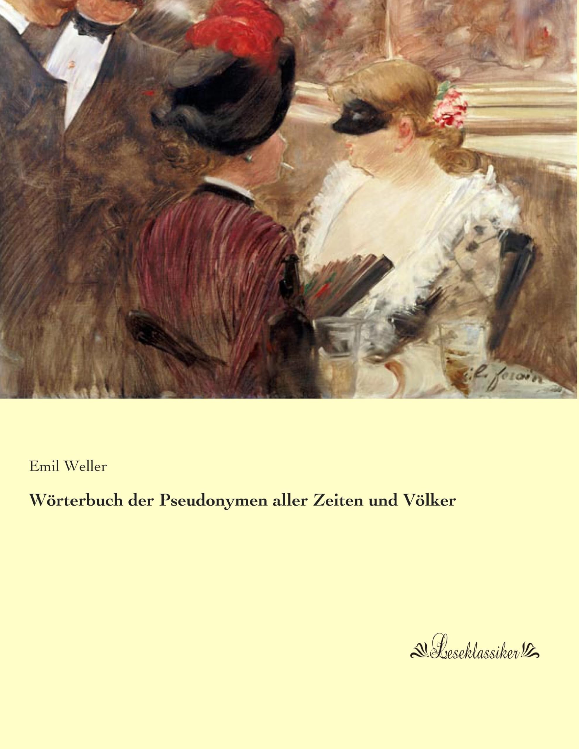 Woerterbuch der Pseudonymen aller Zeiten und Voelker Contemporary literature