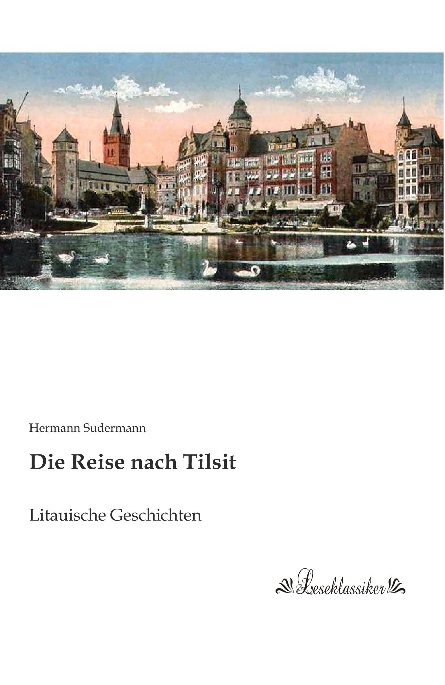 Die Reise nach Tilsit: Litauische Geschichten Contemporary literature