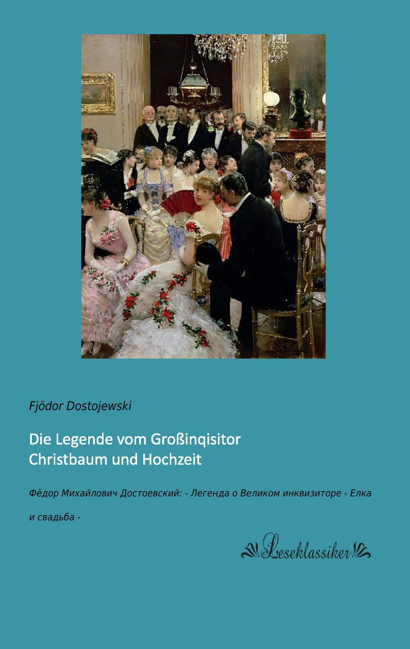 Die Legende vom Grossinquisitor. Christbaum und Hochzeit. International