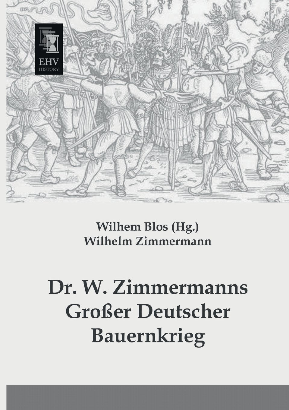 Dr. W. Zimmermanns Großer Deutscher Bauernkrieg Social Sciences