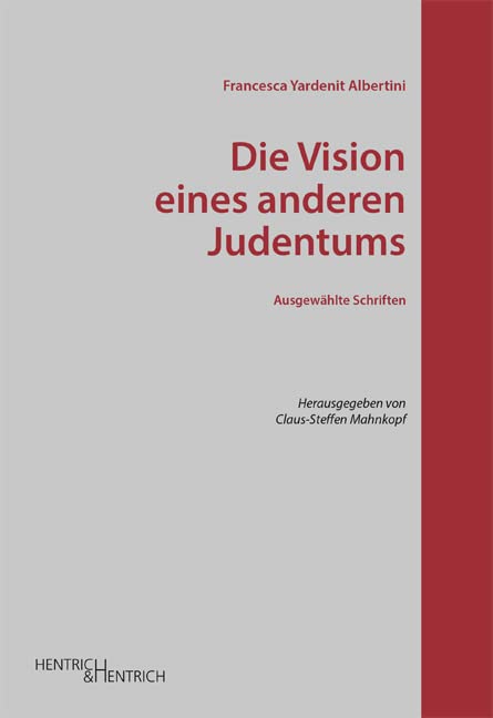 Die Vision eines anderen Judentums: Ausgewählte Schriften Religion & Esotericism