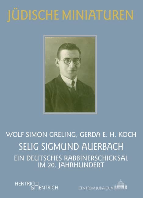 Selig Sigmund Auerbach Memories