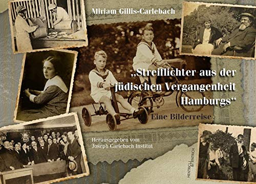 Streiflichter aus der jüdischen Vergangenheit Hamburgs: Eine Bilderreise Philosophy