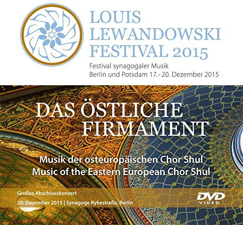 Louis Lewandowski Festival 2015 - Festival synagogaler Musik Berlin und Potsdam 17.-20. Dezember 2015, 1 DVD Movies