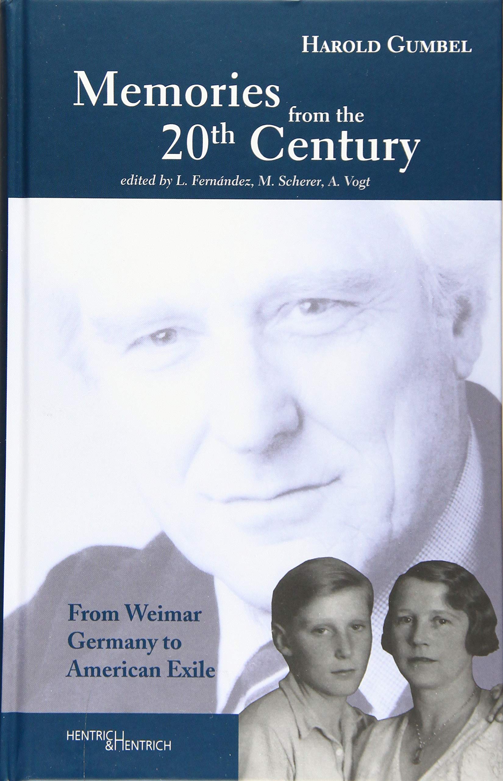 Memories from the 20th Century: From Weimar Germany to American Exile Memories