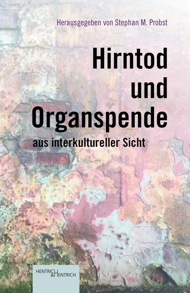 Product Image: Hirntod und Organspende aus interkultureller Sicht