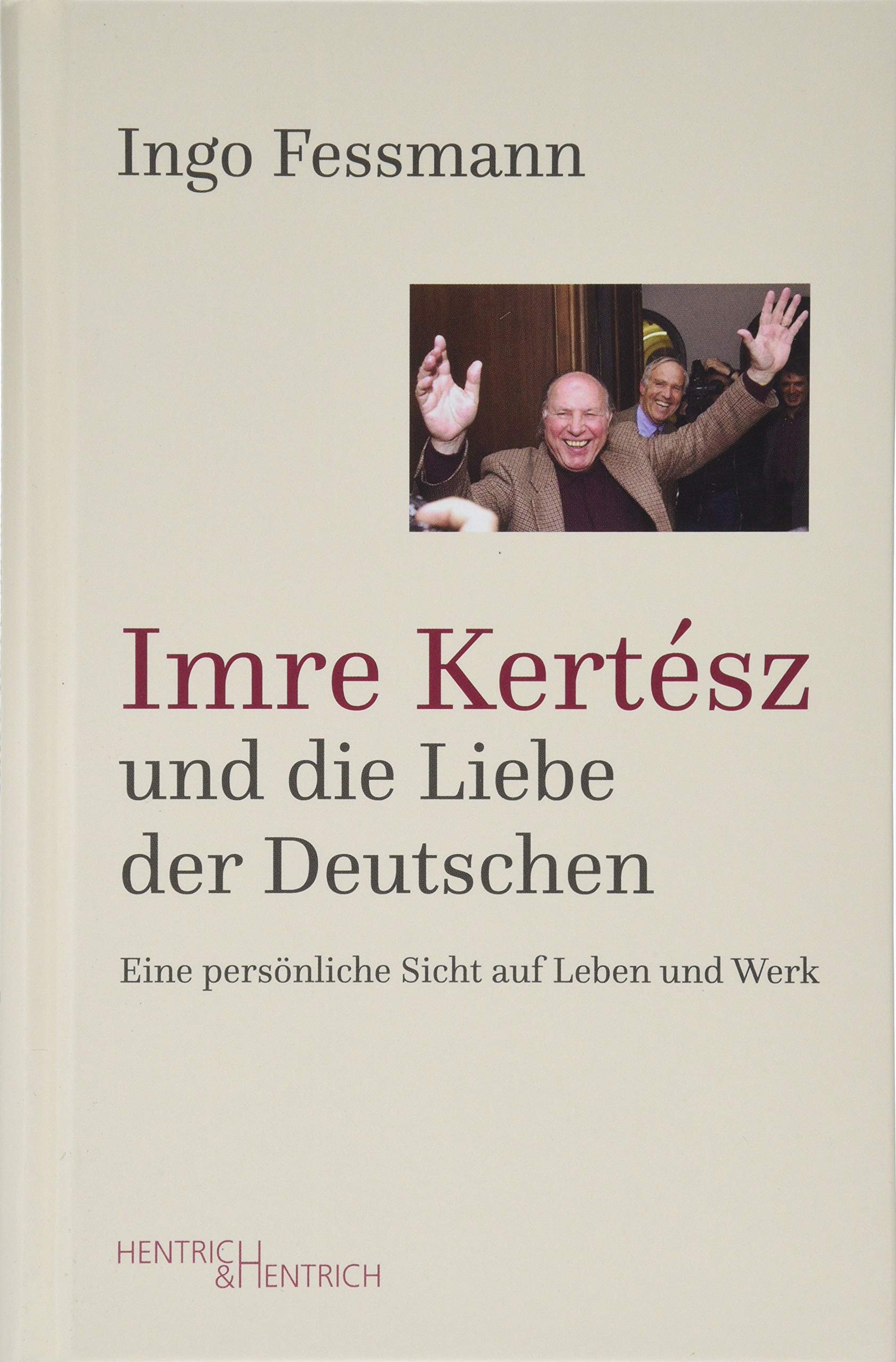 Imre Kertész und die Liebe der Deutschen Art & Literature
