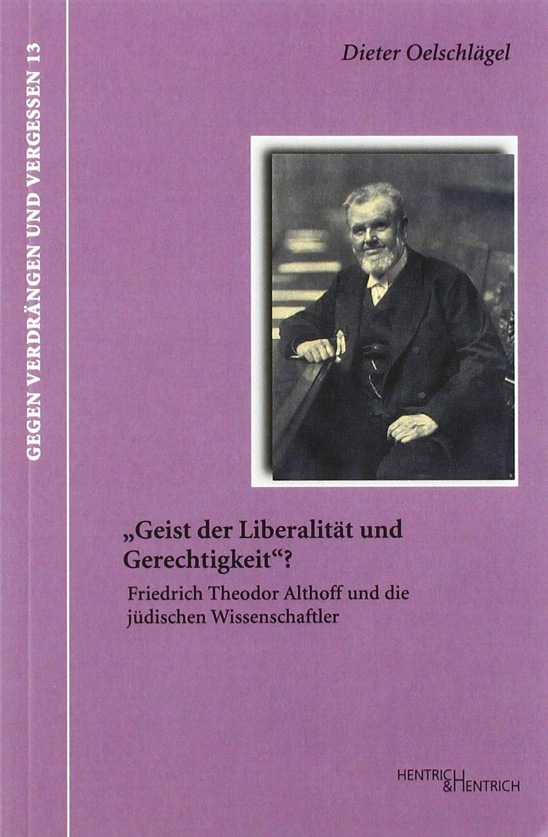 „Geist der Liberalität und Gerechtigkeit“? Memories