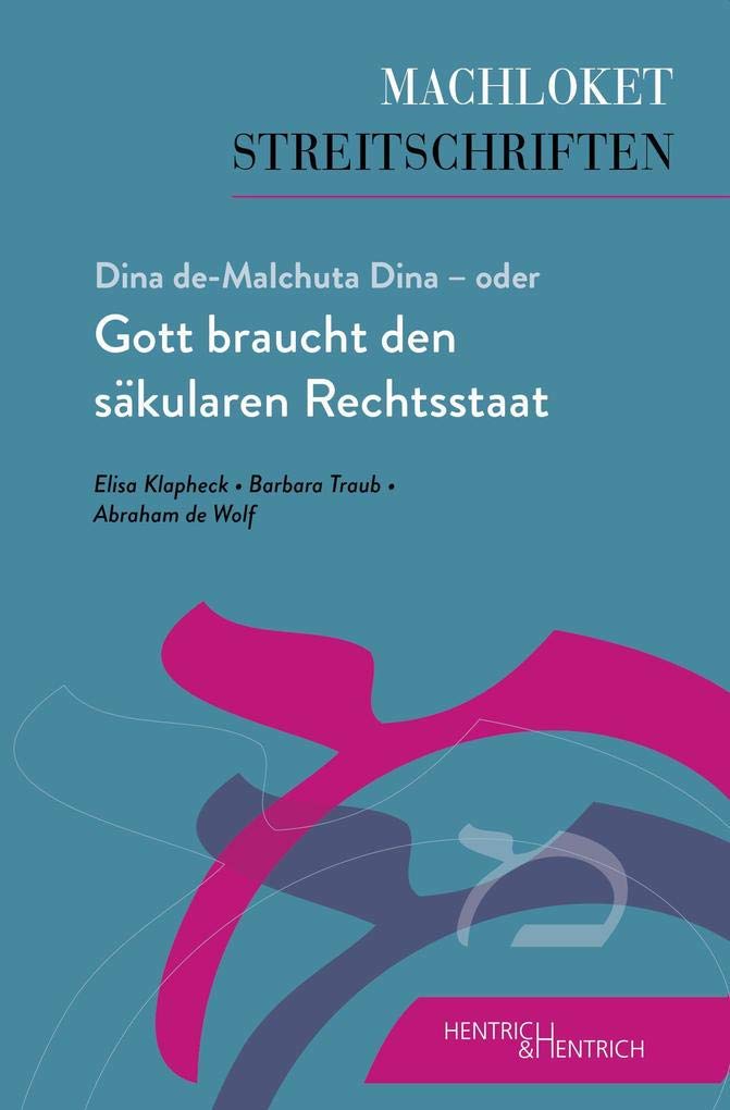 Dina de-Malchuta Dina - oder Gott braucht den säkularen Rechtsstaat Religion & Esotericism