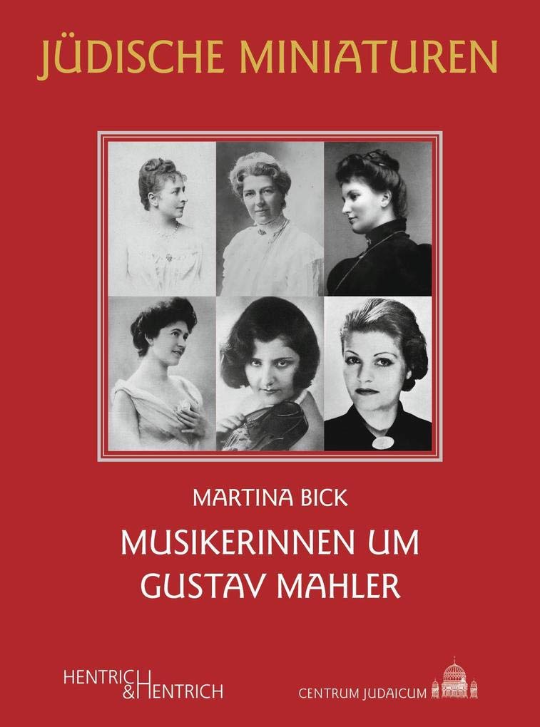 Musikerinnen um Gustav Mahler Art & Literature