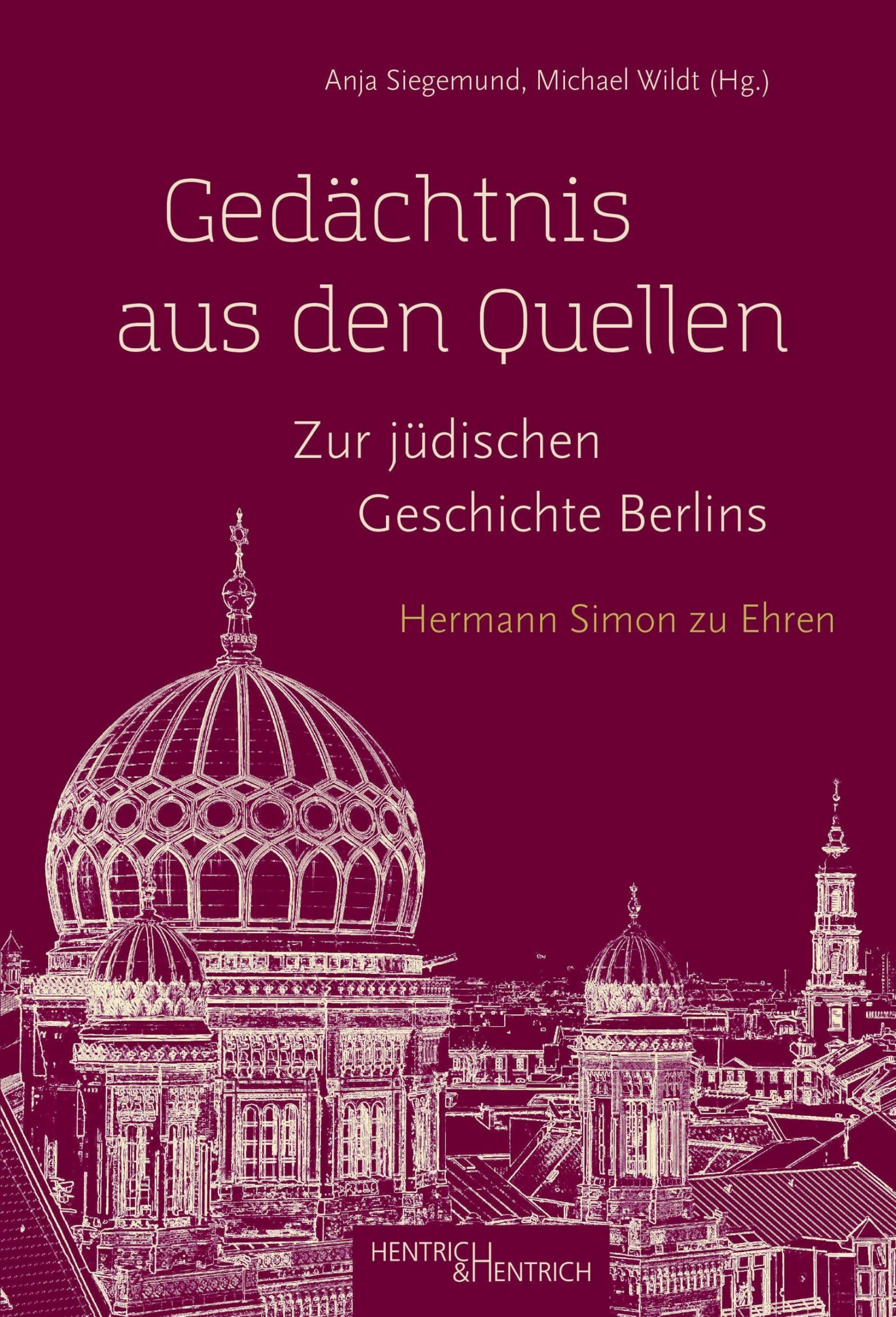 Gedächtnis aus den Quellen. Zur jüdischen Geschichte Berlins German history