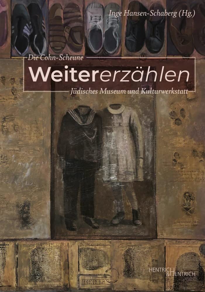 Weitererzählen: Die Cohn-Scheune – Jüdisches Museum und Kulturwerkstatt German history