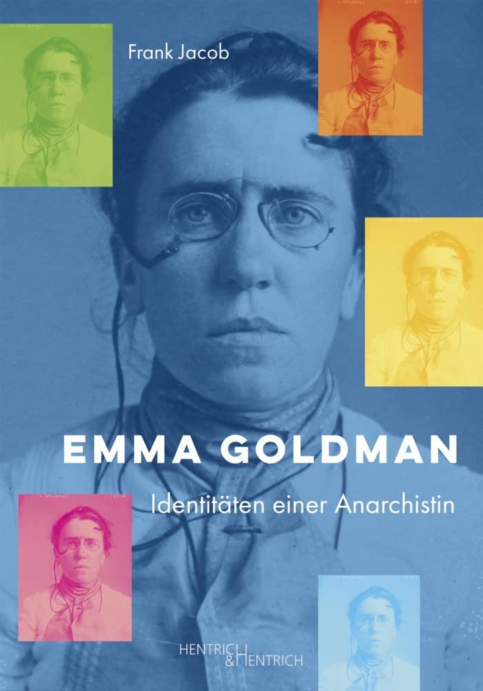 Emma Goldman: Identitäten einer Anarchistin Memories