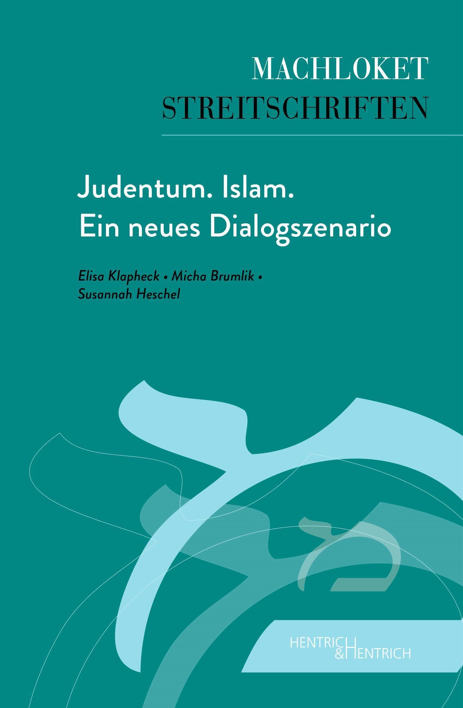Judentum. Islam. Ein neues Dialogszenario Religion & Esotericism