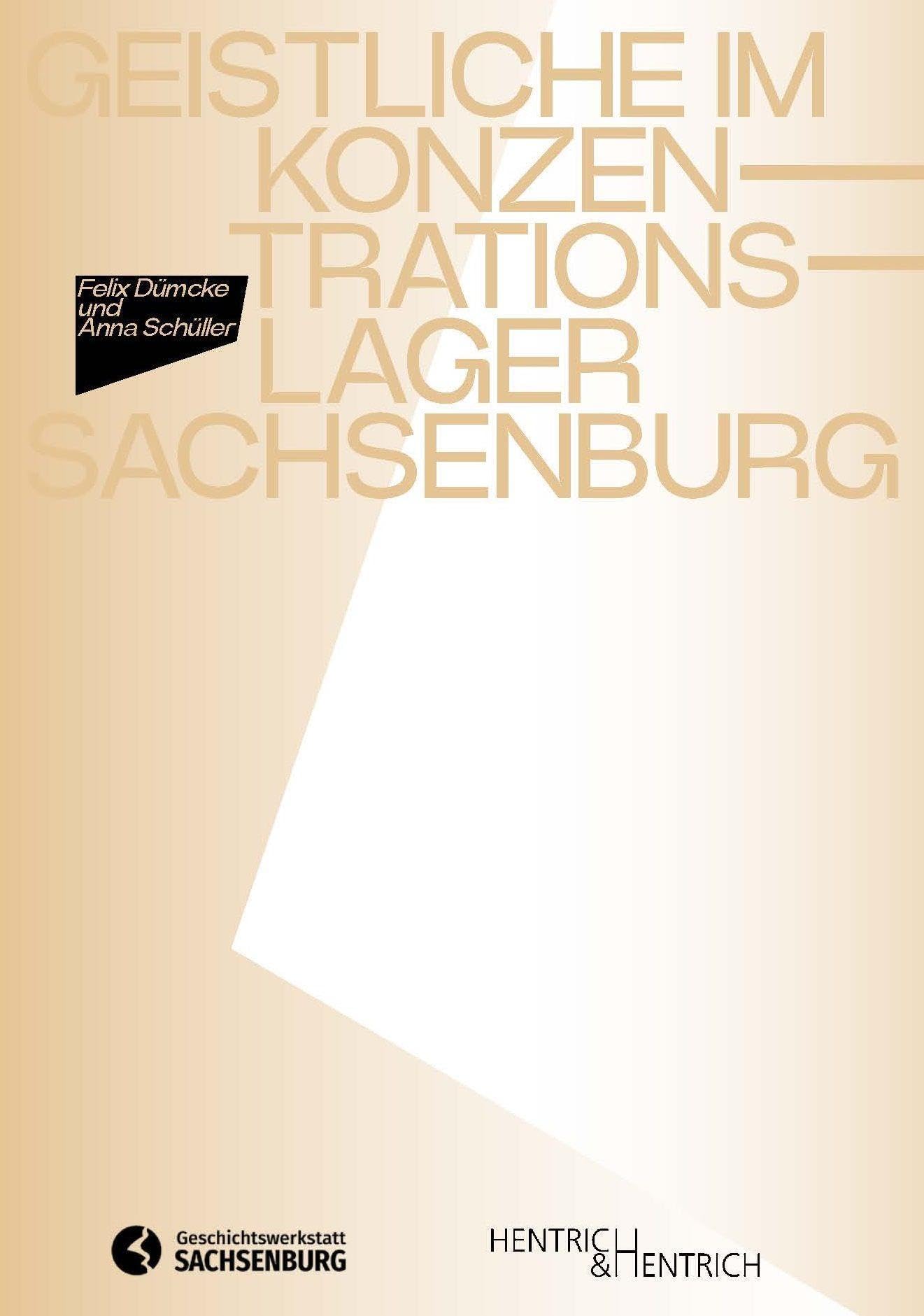 Geistliche im Konzentrationslager Sachsenburg (Schriftenreihe der Geschichtswerkstatt Sachsenburg) German history