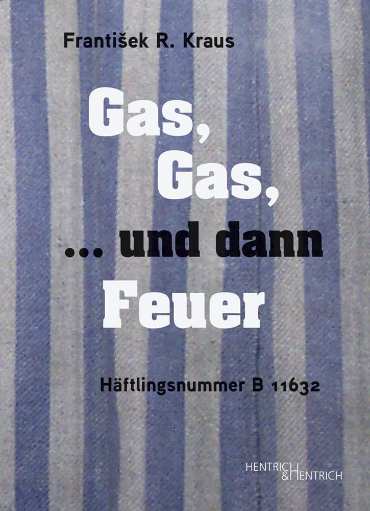 Gas, Gas, ... und dann Feuer German history books