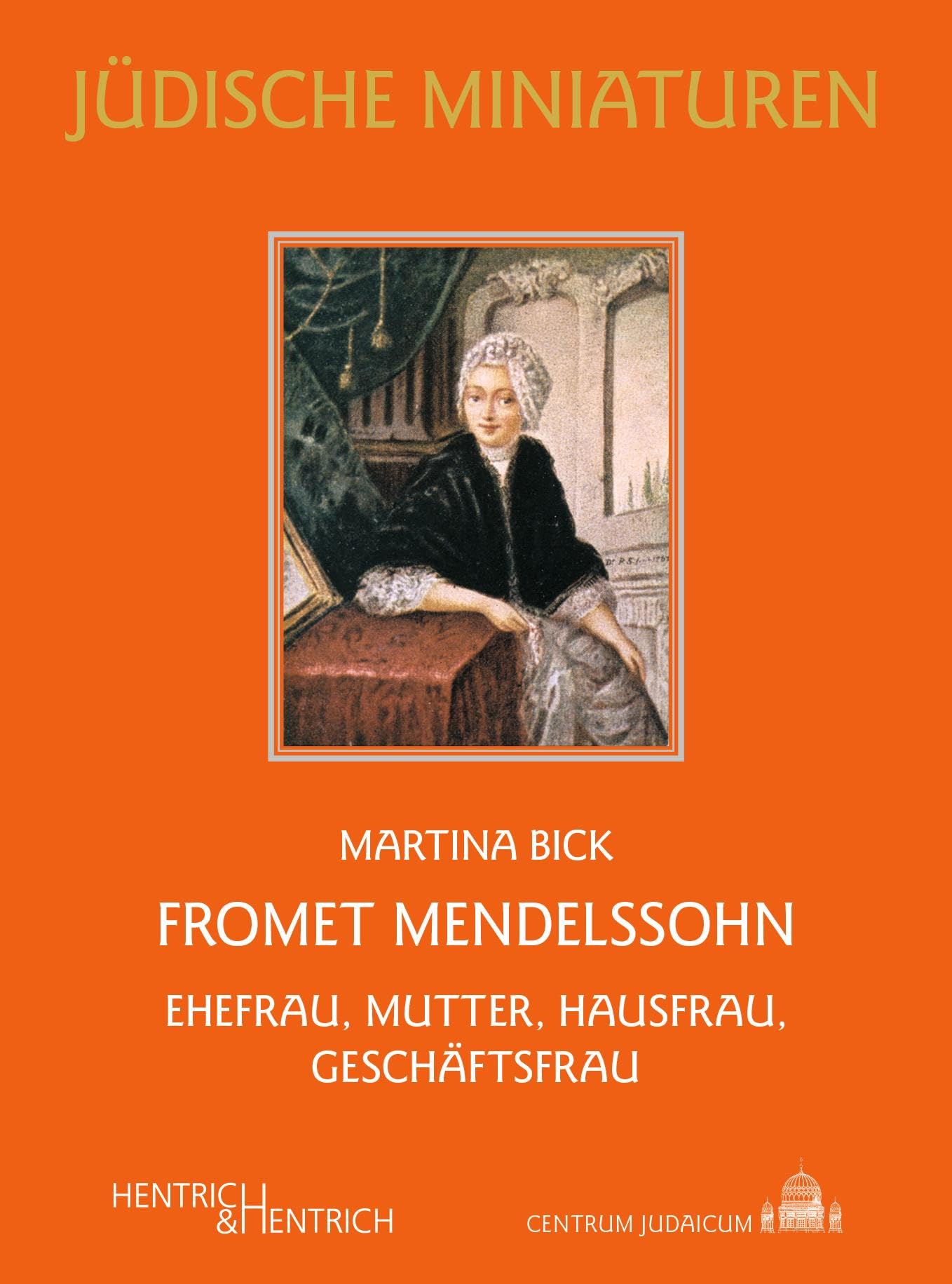 Fromet Mendelssohn Memories