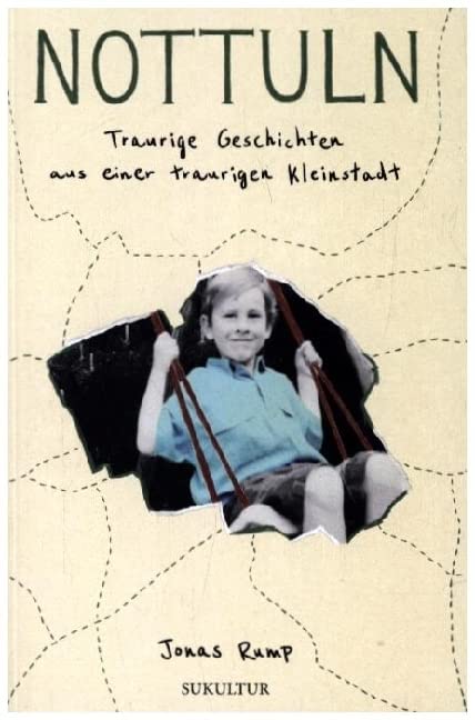 Nottuln: Traurige Geschichten aus einer traurigen Kleinstadt Contemporary literature