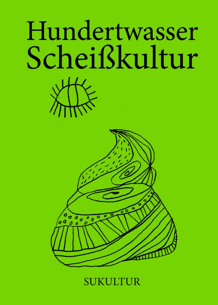 Scheißkultur (Die grüne Reihe) Garden & Plants