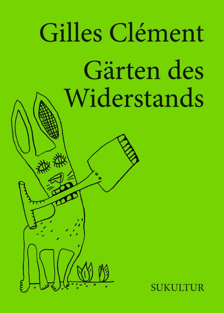 Gärten des Widerstands: Ein Traum in sieben Punkten (Die grüne Reihe) Leisure, Home & Garden